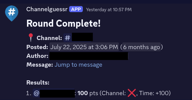 Discord bot message showing 'Round Complete!' with the answer revealed: Channel, Posted date of July 22, 2025 at 3:06 PM (6 months ago), Author, and a 'Jump to message' link. Results show one player earned 100 points, with an X for incorrect channel guess and +100 for time.