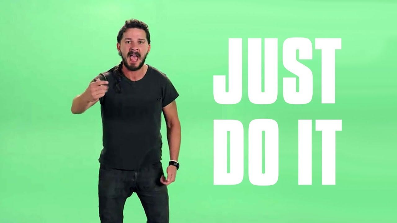 Shia LaBeouf 'JUST DO IT' motivational meme showing him gesturing emphatically